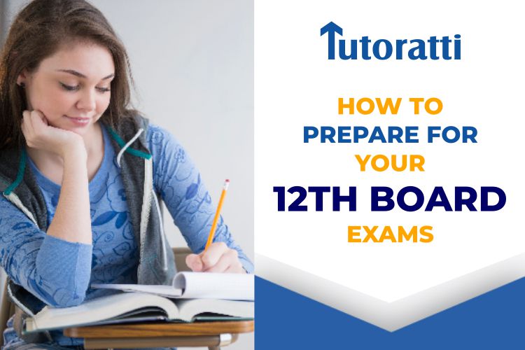How To Prepare For Your 12th Board Exams
