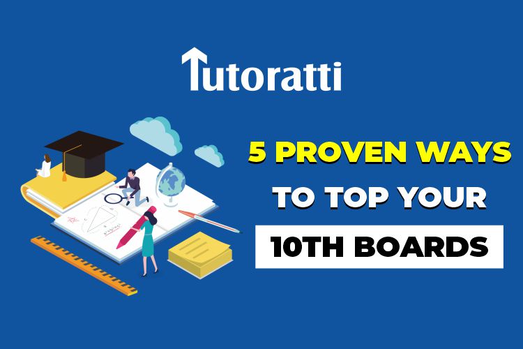 5 Proven Ways To Top Your 10th Boards
