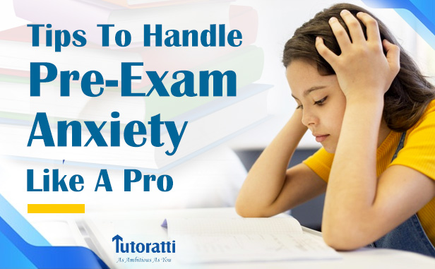 How To Handle Pre-Exam Anxiety Like A Pro