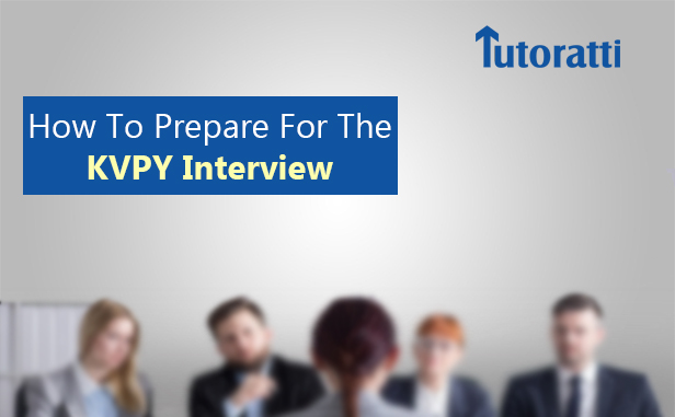 How To Prepare For Your KVPY Interview: Top Tips On Cracking The Exam