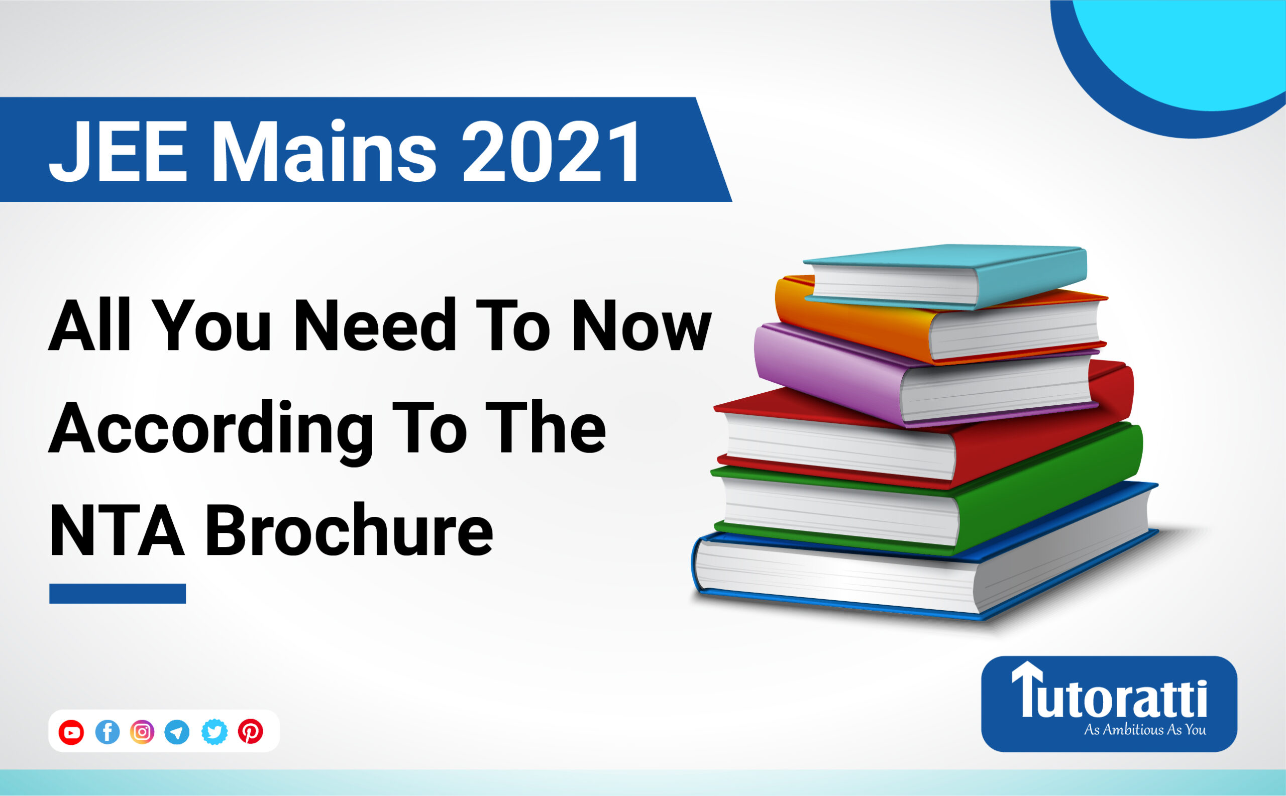 JEE Mains 2021: All You Need To Now According To The NTA Brochure