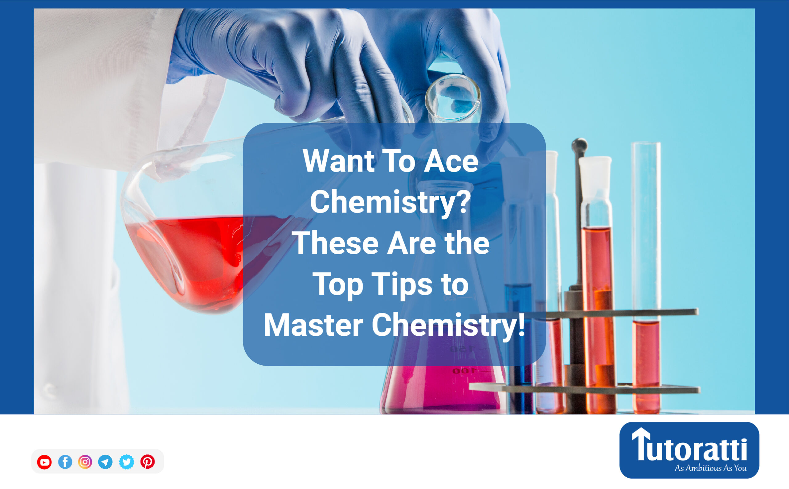 Want to Ace Chemistry? These are The Top Tips to Master Chemistry!